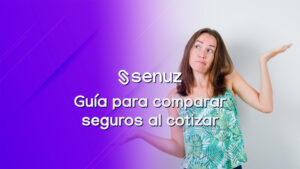 Lee más sobre el artículo Guía Para Comparar Seguros al Cotizar